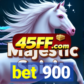 bet 900